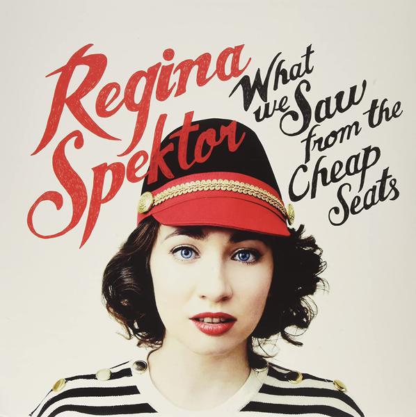 Regina Spektor - What We Saw From The Cheap Seats