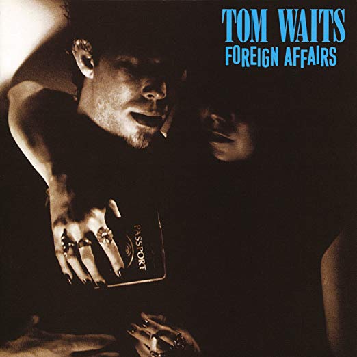 Tom Waits - Foreign Affairs [Indie-Exclusive Opaque Grey Vinyl]