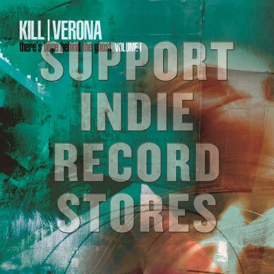 Kill Verona - There's Hope Behind The Ghost Vol. 1