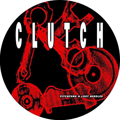 Clutch - Pitchfork & Lost Needles