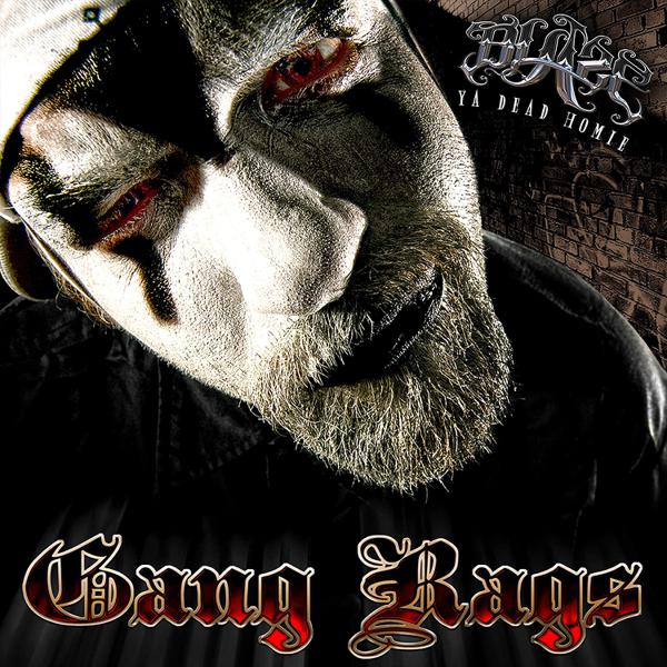 Blaze Ya Dead Homie - Gang Rags (10th Anniversary)