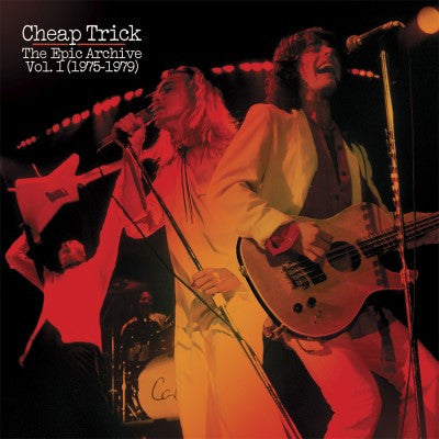 Cheap Trick - The Epic Archive Vol. One
