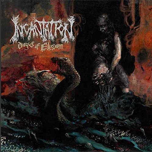 Incantation - Dirges Of Elysium