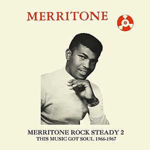 Various - Merritone Rock Steady 2: This Music Got Soul 1966-1967