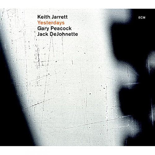 Keith Jarrett / Gary Peacock / Jack DeJohnette - Yesterdays
