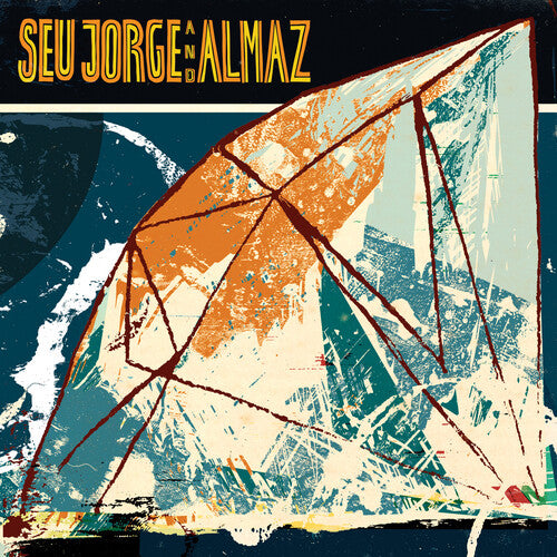 Seu Jorge - Seu Jorge And Almaz