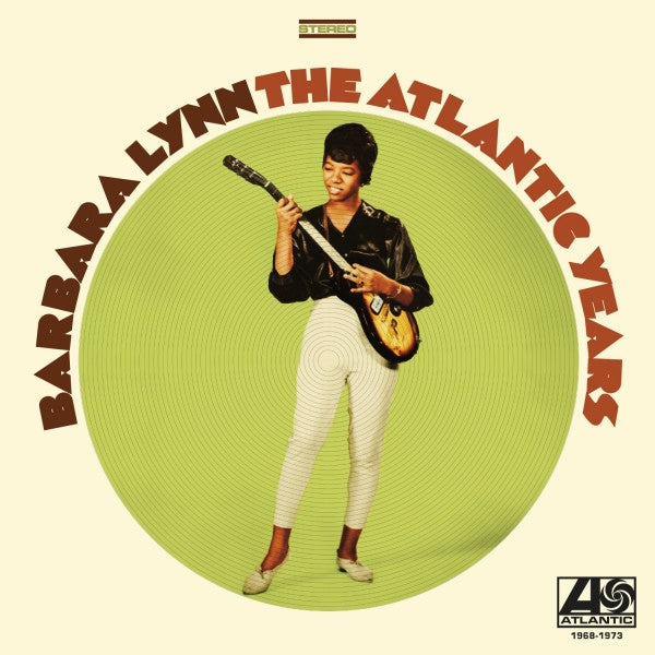 Barbara Lynn - The Atlantic Years 1968 - 1973