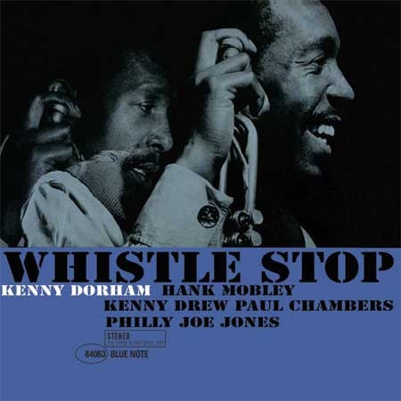 Kenny Dorham - Whistle Stop [2LP, 45 RPM]