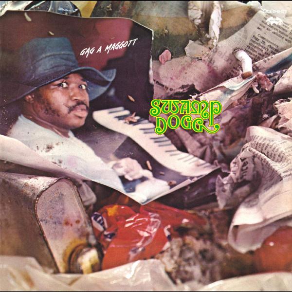 Swamp Dogg - Gag A Maggot [Splatter Vinyl]