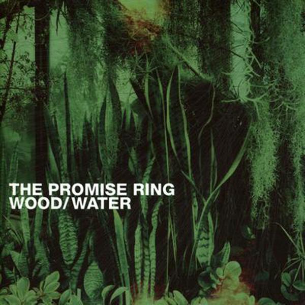 The Promise Ring - Wood/Water [Clear Vinyl]