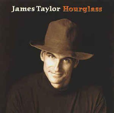 James Taylor - Hourglass