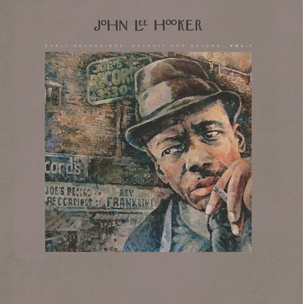John Lee Hooker - Early Recordings: Detroit And Beyond Vol. 1
