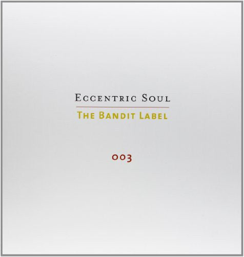 Various - Eccentric Soul: The Bandit Label