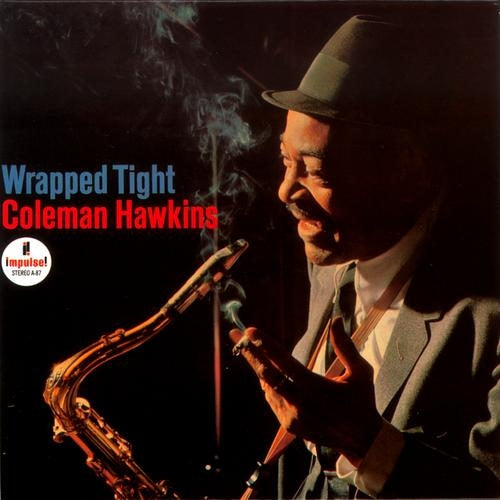 Coleman Hawkins - Wrapped Tight [2LP, 45RPM]