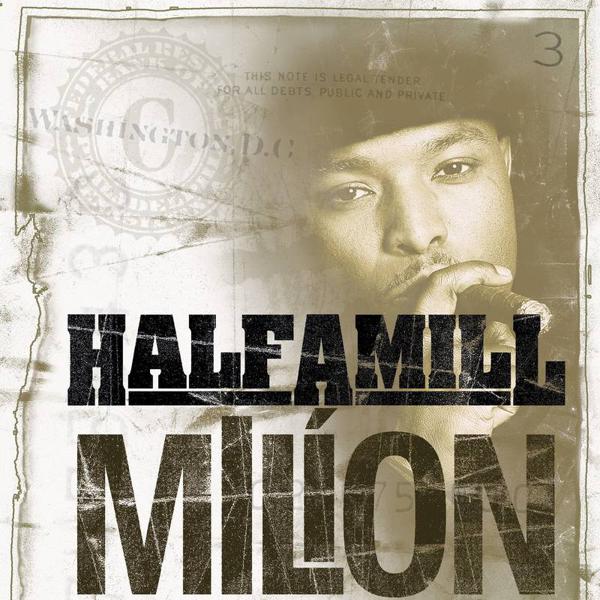 Half-A-Mill - Milon