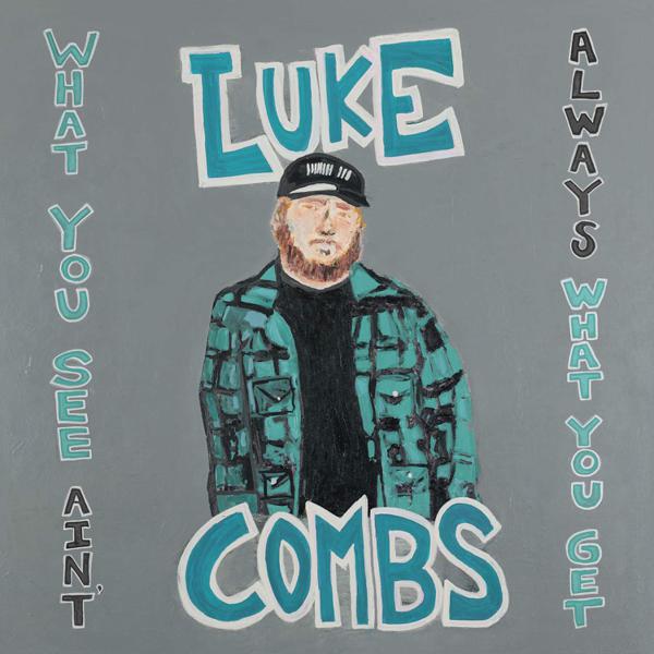[DAMAGED] Luke Combs - What You See Ain't Always What You Get