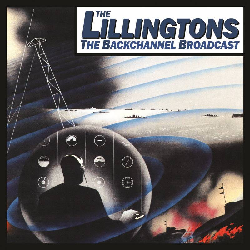 The Lillingtons - The Backchannel Broadcast: 20th Anniversary Edition