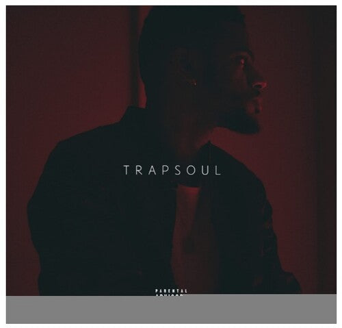 Bryson Tiller - T R A P S O U L