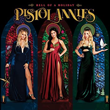 Pistol Annies - Hell Of A Holiday