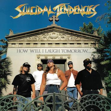 Suicidal Tendencies - How Will I Laugh Tomorrow When I Can't Even Smile [Indie-Exclusive Blue Vinyl]