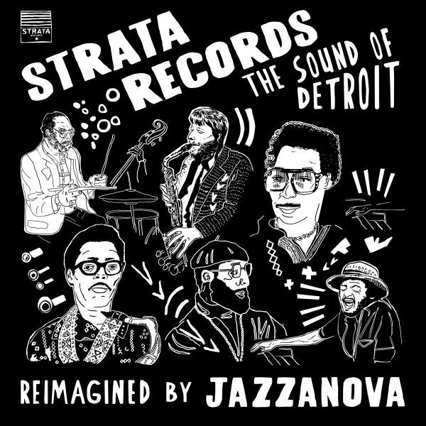 Jazzanova - Strata Records - The Sound Of Detroit - Reimagined By Jazzanova