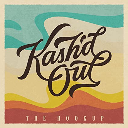 Kash'D Out - The Hookup [Blue Vinyl]