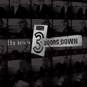 3 Doors Down - The Better Life
