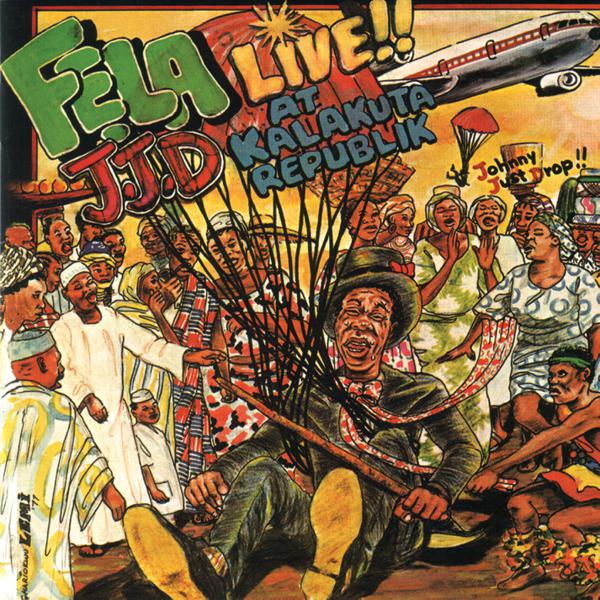Fela Kuti - J.J.D. (Johnny Just Drop)