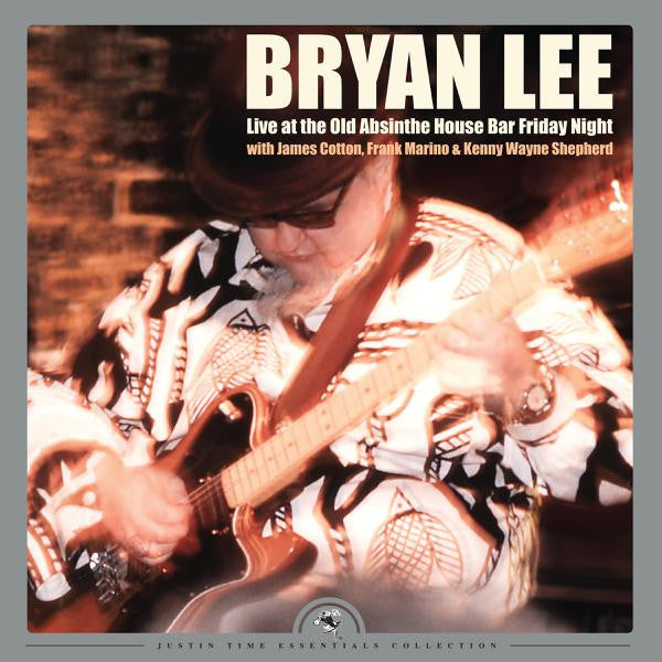 Bryan Lee - Live At The Old Absinthe House Bar Friday Night