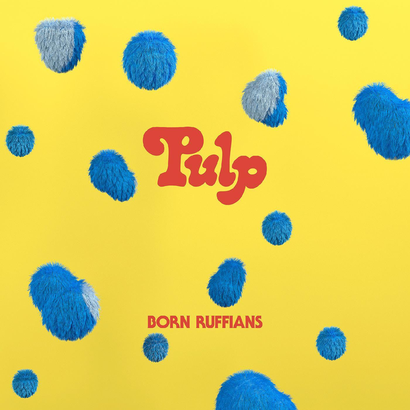 Born Ruffians - Pulp [Blue Vinyl]