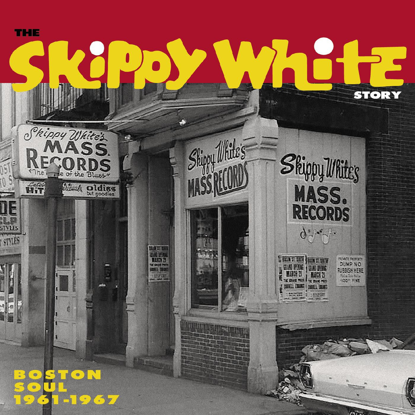 Various - The Skippy White Story: Boston Soul 1961-1967