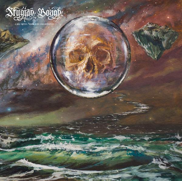 Bell Witch & Aerial Ruin - Stygian Bough Volume I