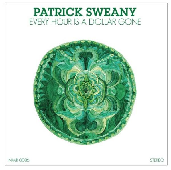 Patrick Sweany - Every Hour Is A Dollar Gone