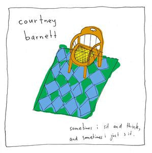Courtney Barnett - Sometimes I Sit And Think, And Sometimes I Just Sit