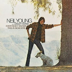 Neil Young & Crazy Horse - Everybody Knows This Is Nowhere