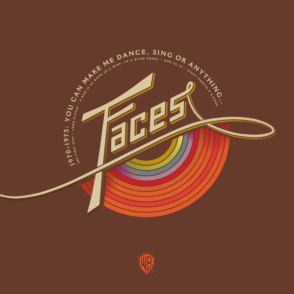Faces - 1970 - 1975: You Can Make Me Dance, Sing Or Anything...