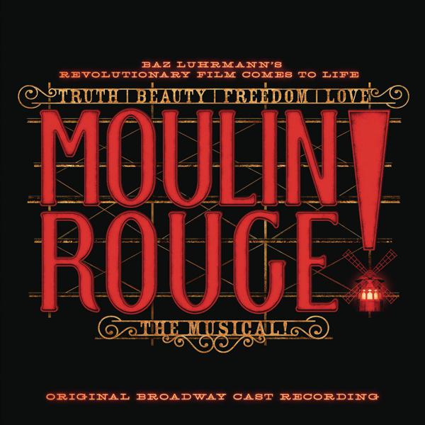 Various - Moulin Rouge! The Musical (Original Broadway Cast Recording)