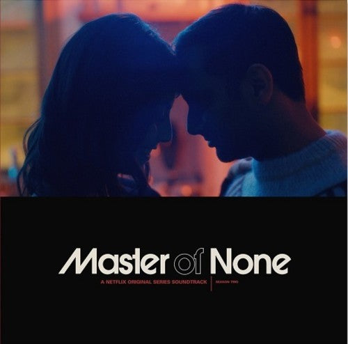 Various - Master Of None - A Netflix Original Series Soundtrack - Season Two