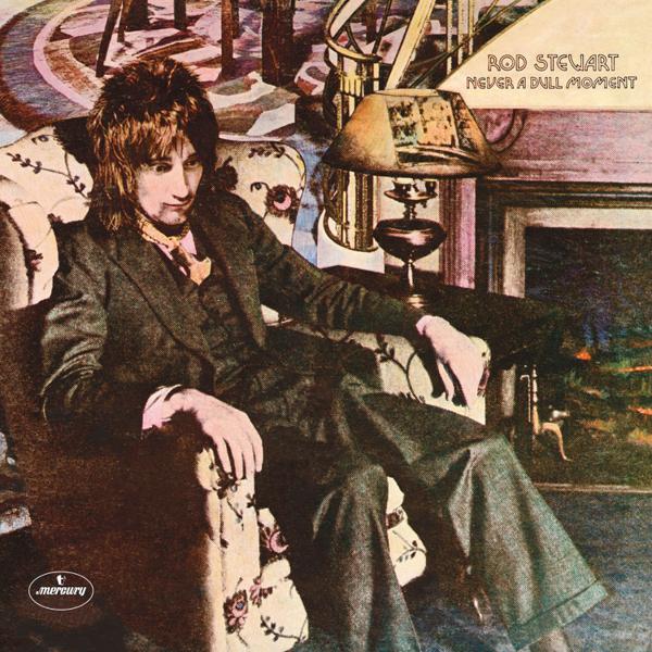 Rod Stewart - Never A Dull Moment