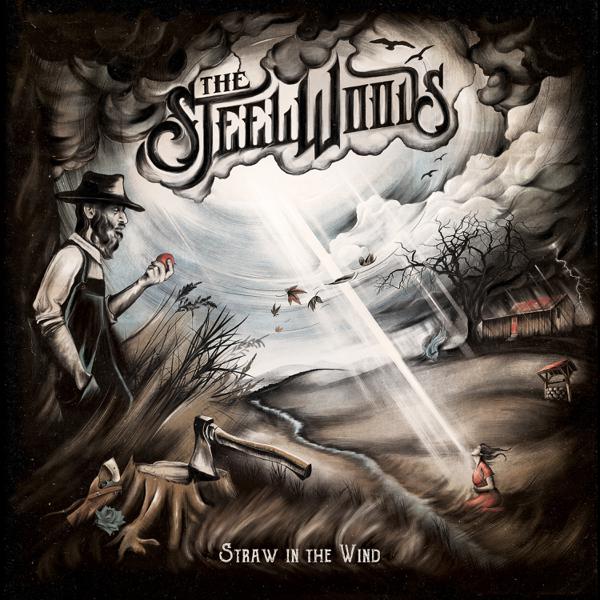 The Steel Woods - Straw In The Wind