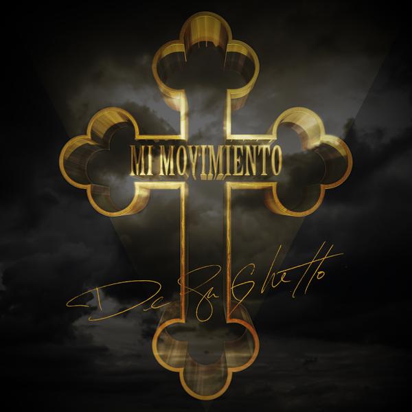 De La Ghetto - Mi Movimiento