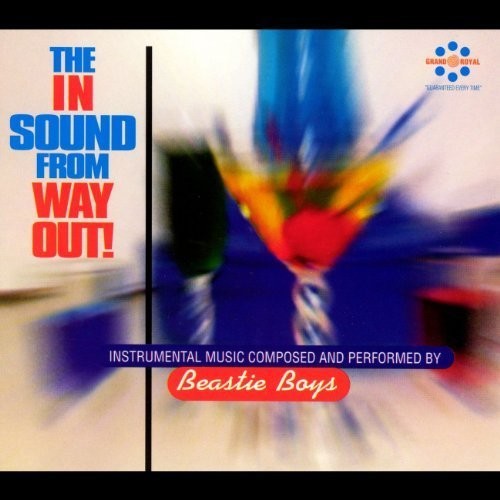 Beastie Boys - The In Sound From Way Out!