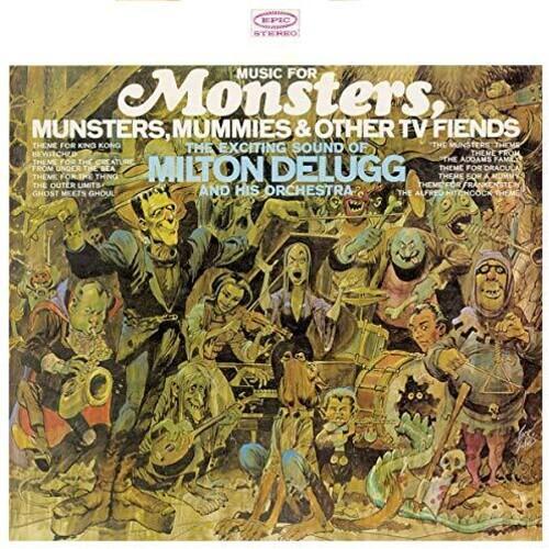 Milton DeLugg And His Orchestra - Music For Monsters, Munsters, Mummies & Other TV Fiends [Orange Pumpkin Vinyl]