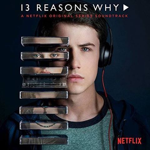 Various - 13 Reasons Why (Netflix Original Series Soundtrack)