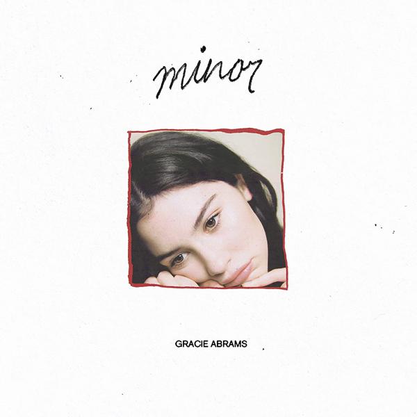 [DAMAGED] Gracie Abrams - Minor