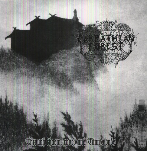 Carpathian Forest - Through Chasm, Caves And Titan Woods
