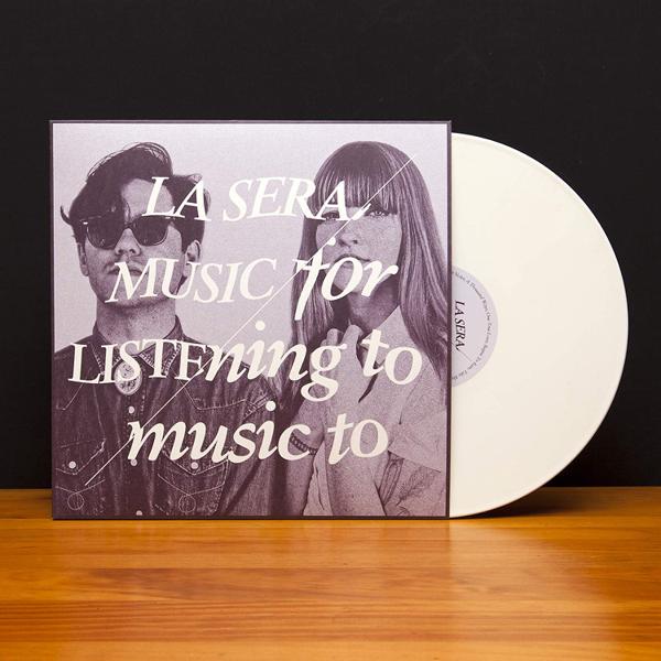 La Sera - Music For Listening To Music To