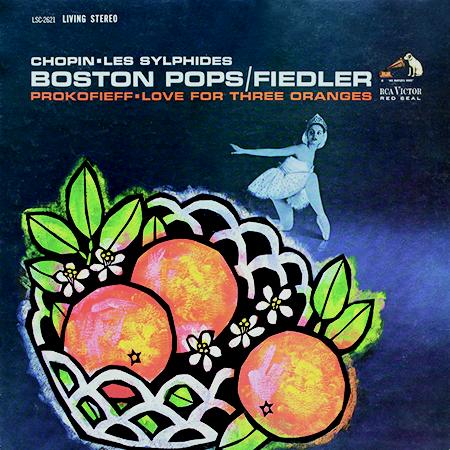 Arthur Fiedler, Boston Pops Orchestra - Chopin: Les Sylphides/Prokofieff: Love For Three Oranges