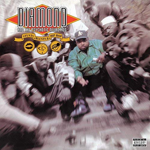 Diamond And The Psychotic Neurotics - Stunts, Blunts, & Hip Hop