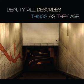 Beauty Pill - Beauty Pill Describes Things as They Are [Coke Bottle Clear Vinyl]